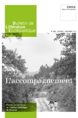 Bulletin de Littérature Ecclésiastique n°468 - Octobre Décembre 2016 - XXX - ARTEGE PRESSE