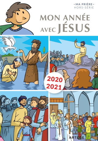 Mon année avec Jésus 2020-2021 - Benoît de Roeck - ARTEGE PRESSE