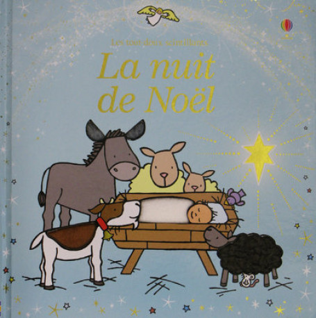 La nuit de Noël - Les tout-doux scintillants - Fiona Watt - USBORNE