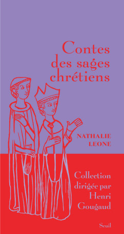 Contes des sages chrétiens - Nathalie Leone - SEUIL