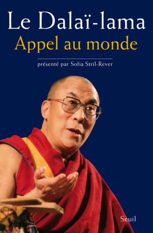 Appel au monde -  Dalaï-lama - SEUIL