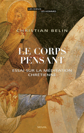 Le Corps pensant - Christian Belin - SEUIL