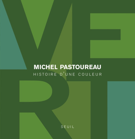 Vert - Michel Pastoureau - SEUIL