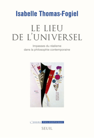 Le Lieu de l'universel - Isabelle Thomas-Fogiel - SEUIL