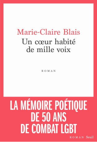 Un c ur habité de mille voix - Marie-Claire Blais - SEUIL