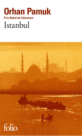 Istanbul - Orhan Pamuk - FOLIO