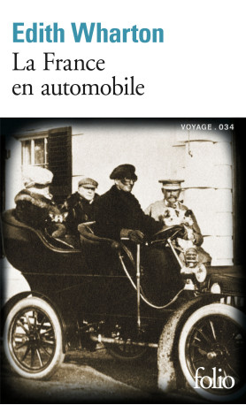 La France en automobile - Edith Wharton - FOLIO