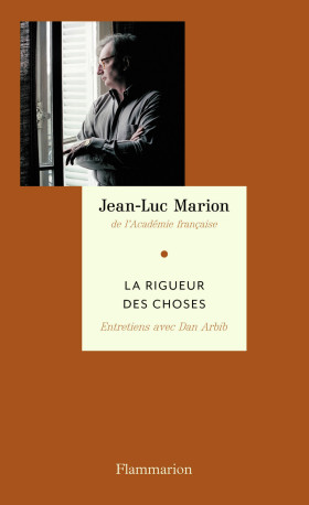 La Rigueur des choses - Dan Arbib - FLAMMARION