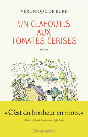 Un clafoutis aux tomates cerises - Véronique de Bure - FLAMMARION