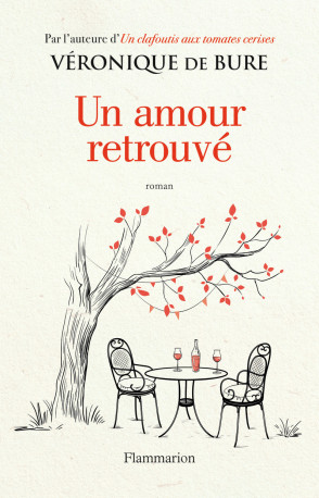 Un amour retrouvé - Véronique de Bure - FLAMMARION