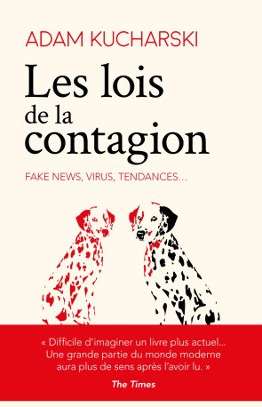 Les lois de la contagion - Fake news, virus, tendances... - Adam Kucharski - DUNOD