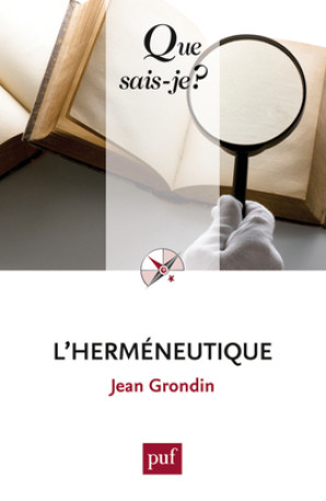 L'HERMENEUTIQUE (3ED) QSJ 3758 -  Grondin jean - QUE SAIS JE