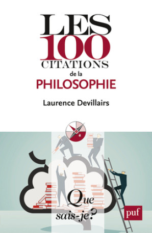 LES 100 CITATIONS DE LA PHILOSOPHIE QSJ 4016 -  Devillairs laurence - QUE SAIS JE