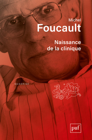 Naissance de la clinique - Michel Foucault - PUF