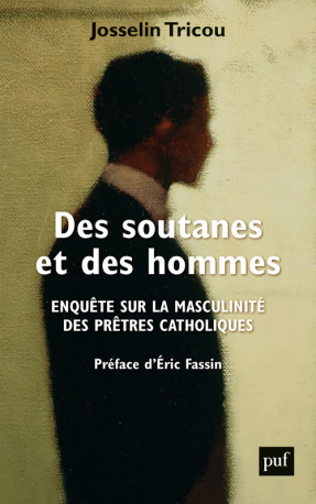 Des soutanes et des hommes - Josselin Tricou - PUF