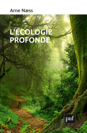 L'écologie profonde - Yerly François - PUF