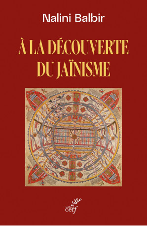 A la découverte du jaïnisme - Nalini Balbir - CERF