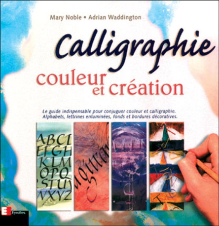 Calligraphie - Adrian Waddington - EYROLLES