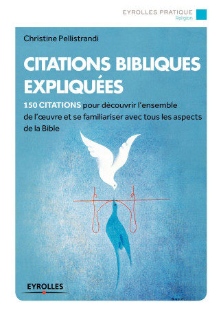 Citations bibliques expliquées - Christine Pellistrandi - EYROLLES