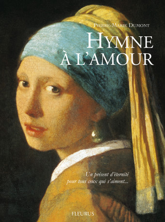 Hymne à l'amour - Pierre-Marie Dumont - FLEURUS