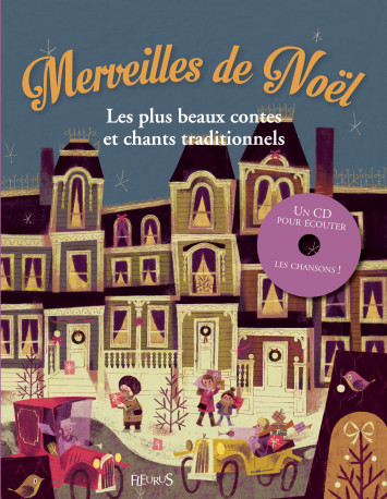 MERVEILLES DE NOEL - LES PLUS BEAUX CONTES ET CHANTS TRADITIONNELS + CD - Sophie De Mullenheim - FLEURUS