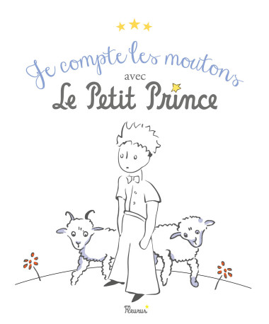 Je compte les moutons avec le Petit Prince -  D'après Antoine de Saint-Exupéry - FLEURUS