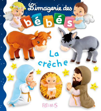 La crèche - Emilie Beaumont - FLEURUS