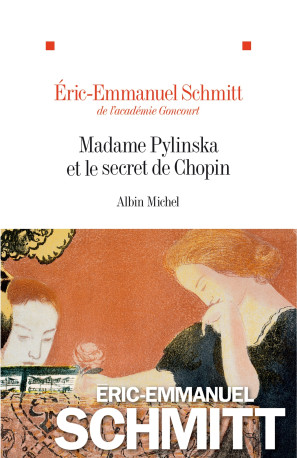 Madame Pylinska et le secret de Chopin - Éric-Emmanuel Schmitt - ALBIN MICHEL