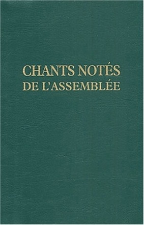 Chants notés pour l'assemblée -   - BAYARD ADULTE