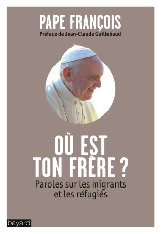 OÙ EST TON FRÈRE? -  François - BAYARD ADULTE