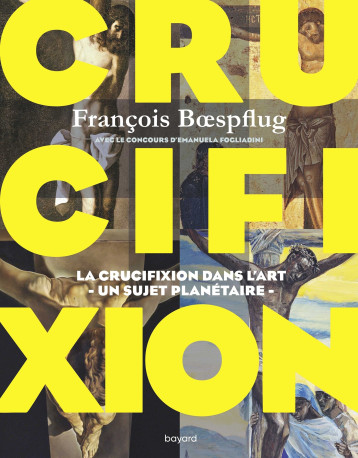 Crucifixion - FRANCOIS BOESPFLUG - BAYARD ADULTE