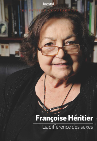 La différence des sexes - Françoise Héritier - BAYARD ADULTE