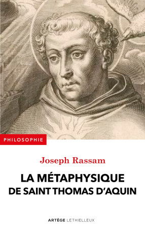 La métaphysique de saint Thomas d'Aquin - Joseph RASSAM - LETHIELLEUX