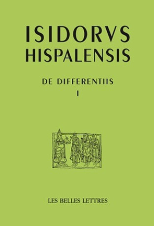 De Differentiis I -  Isidore de Séville - BELLES LETTRES