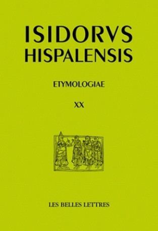 Étymologies Livre XX -  Isidore de Séville - BELLES LETTRES