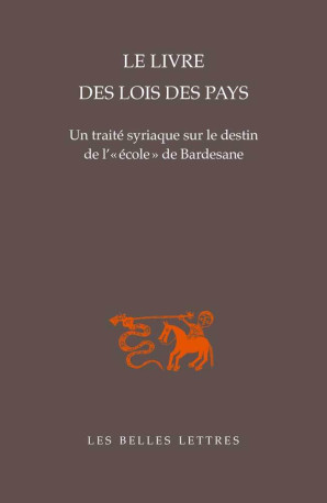 Le Livre des lois des pays - Paul-Hubert Poirier - BELLES LETTRES