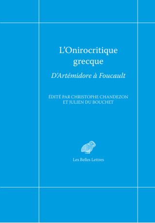 L'onirocritique grecque - Christophe Chandezon - BELLES LETTRES