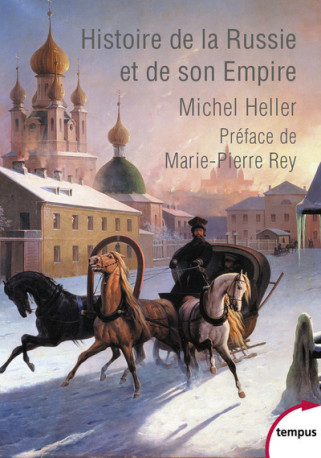 Histoire de la Russie et de son empire - Michel Heller - TEMPUS PERRIN