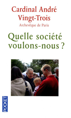 Quelle société voulons-nous ? -  Collectif - POCKET