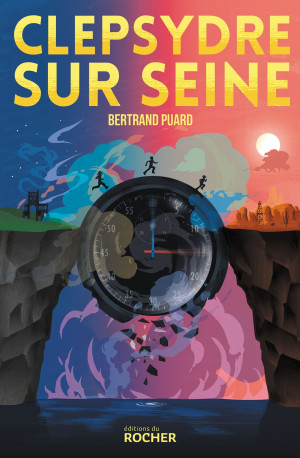 Clepsydre sur Seine - Bertrand Puard - DU ROCHER