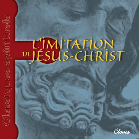 L’imitation de Jésus-Christ CD audio (livre lu) - Thomas Kempis - CLOVIS