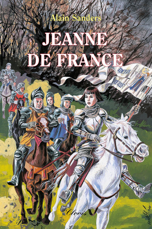 Jeanne de France - Alain Sanders - CLOVIS