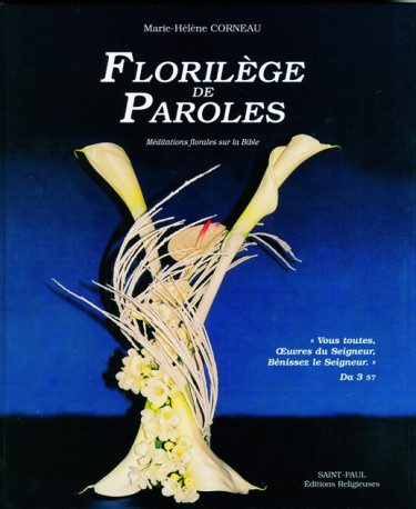 FLORILEGE DE PAROLES - M H CORNEAU - SAINTPAUL