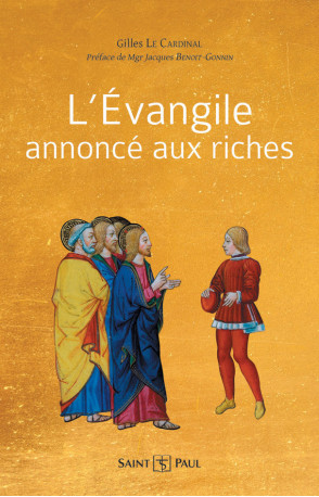 L'Évangile annoncé aux riches - Gilles Le Cardinal - SAINTPAUL