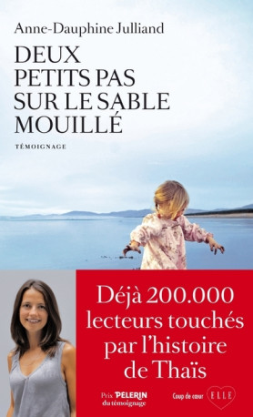 Deux petits pas sur le sable mouillé - Anne-Dauphine Julliand - ARENES