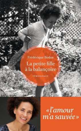 La petite fille à la balançoire - Frédérique Bedos - ARENES