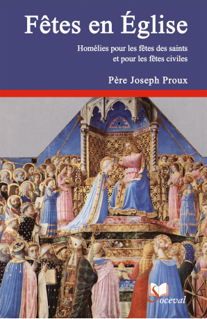 Fêtes en Église - Volume 2 - JOSEPH PROUX - ARTEGE