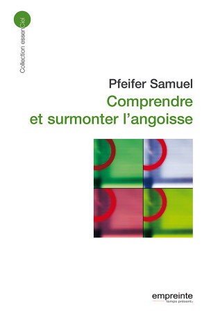 Comprendre et surmonter l'angoisse (éd 2008) - S. PFEIFER - EMPREINTE TEMPS