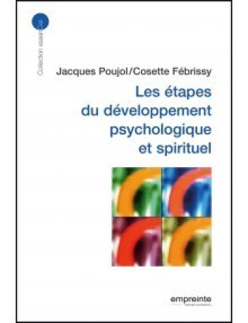 Les étapes du développement psychologique et spirituel - JACQUES POUJOL - EMPREINTE TEMPS