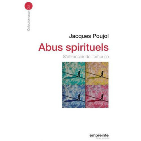 Abus spirituels - JACQUES POUJOL - EMPREINTE TEMPS